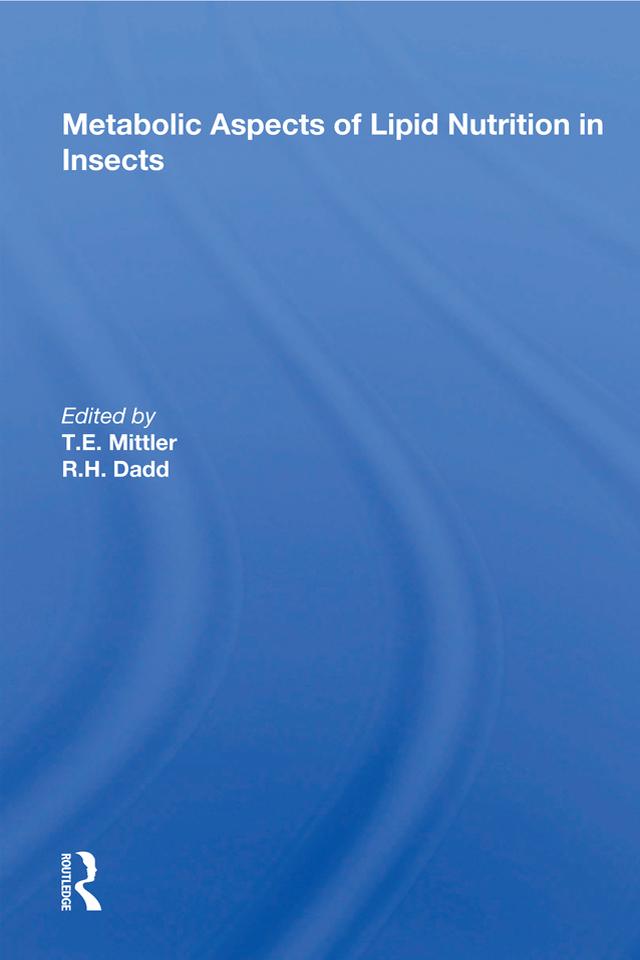 Metabolic Aspects Of Lipid Nutrition In Insects by T. E. Mittler