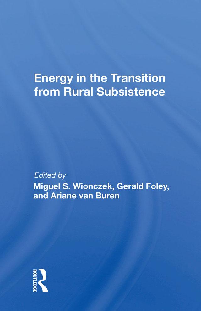 Energy in the Transition from Rural Subsistence by Miguel S. Wionczek