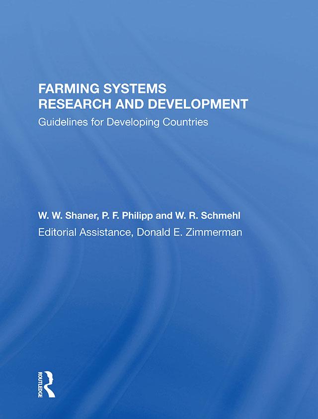 Farming Systems Research And Development by W. W. Shaner