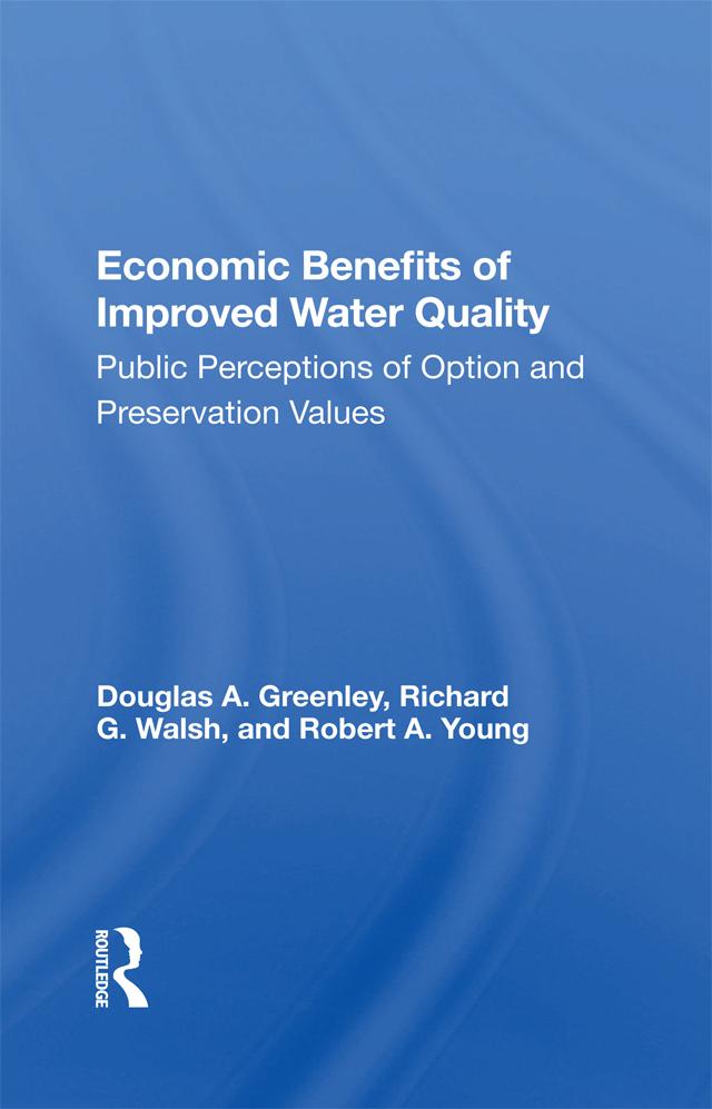 Economic Benefits Of Improved Water Quality by Douglas Greenley