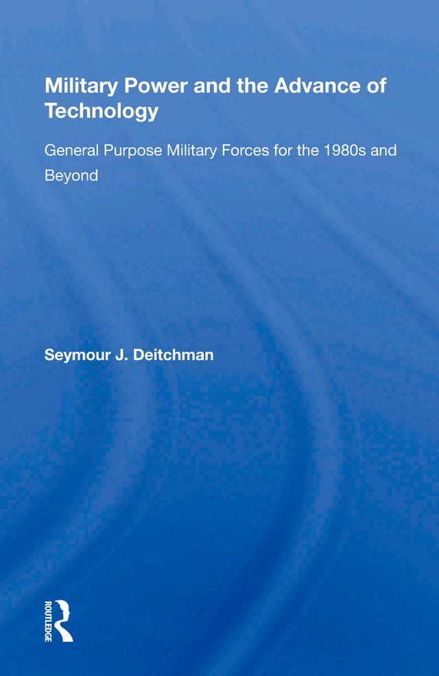 Military Power And The Advance Of Technology