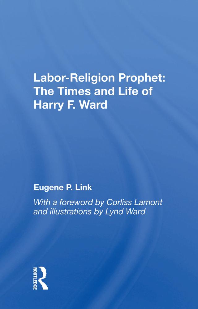 Labor-religion Prophet by Eugene P Link