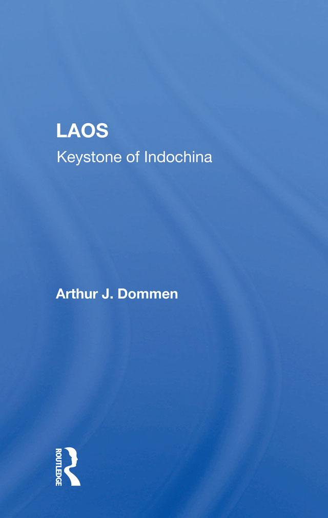 Laos by Arthur J Dommen