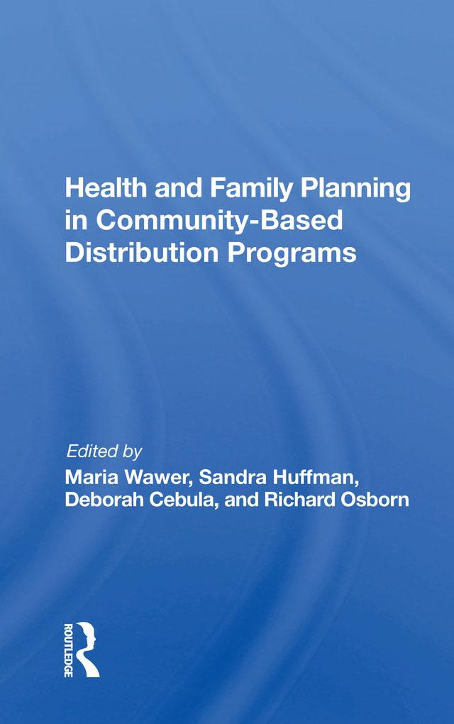 Health and Family Planning in Community-Based Distribution Programs by Maria Wawer