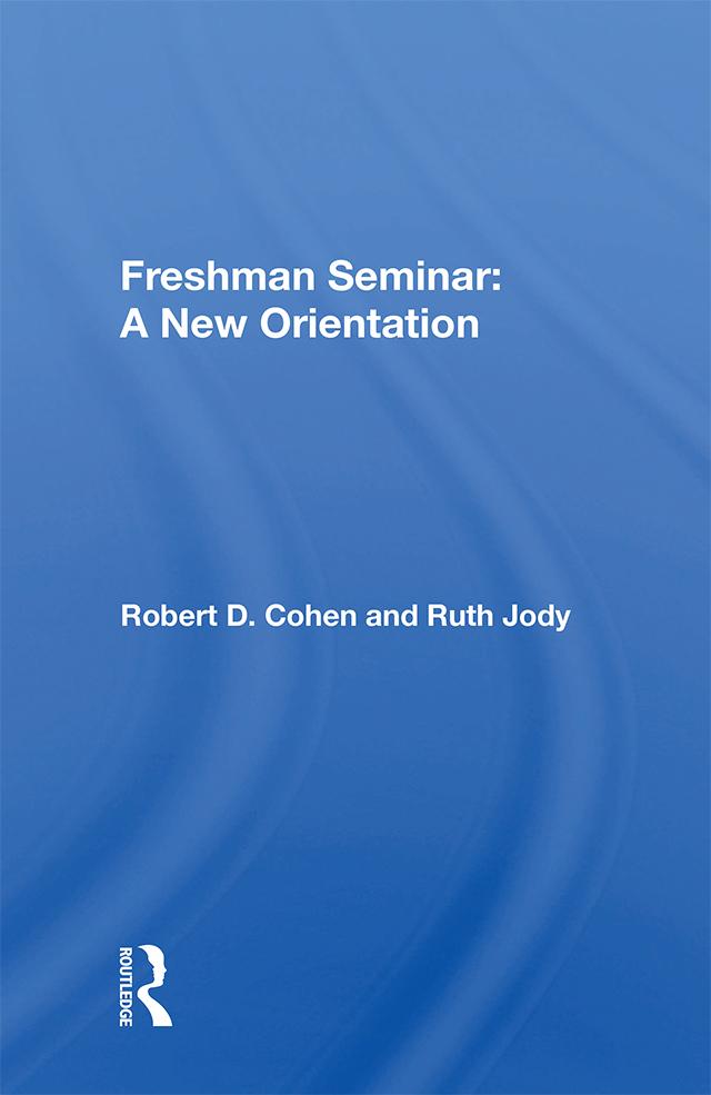 Freshman Seminar: A New Orientation