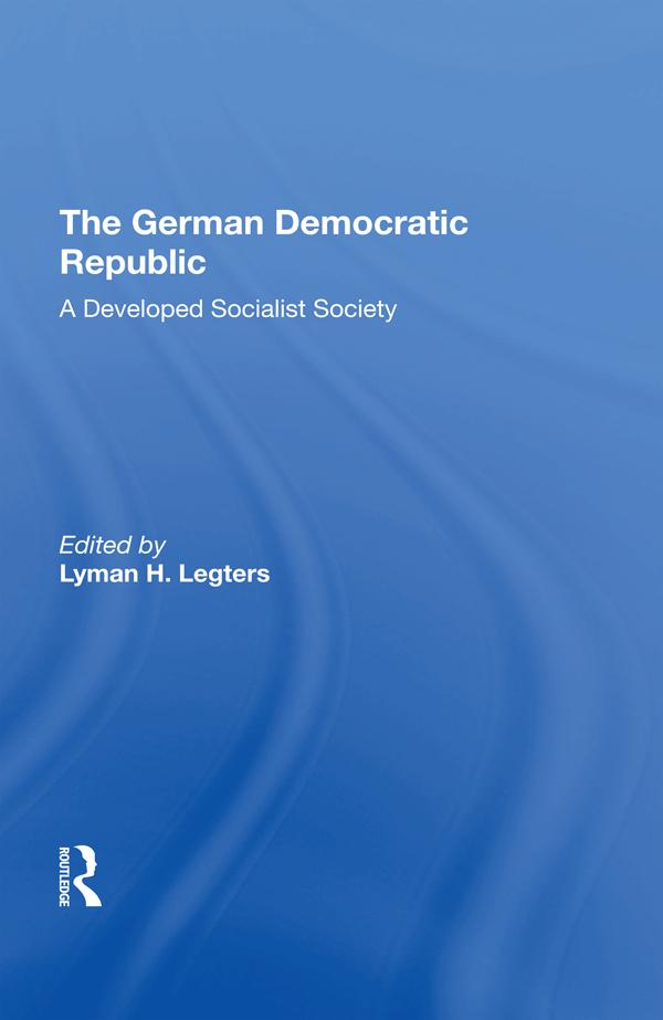 German Democratic Republ by Lyman H. Legters