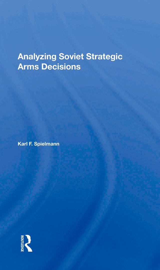Analyzing Soviet Strateg by Karl F. Spielmann