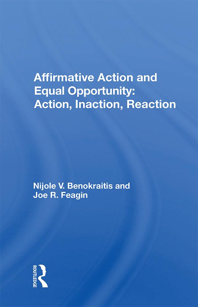 Affirmative Action And Equal Opportunity by Nijole V. Benokraitis