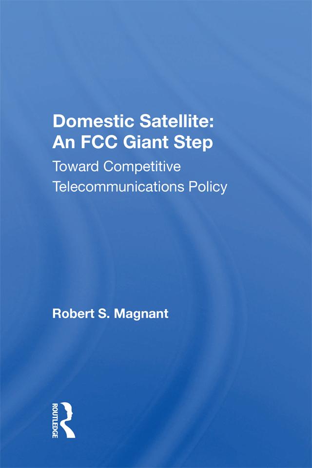 Domestic Satellite: An FCC Giant Step