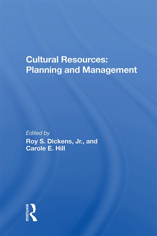 Cultural Resources by Carole E. Hill, Roy S. Dickens Jr.