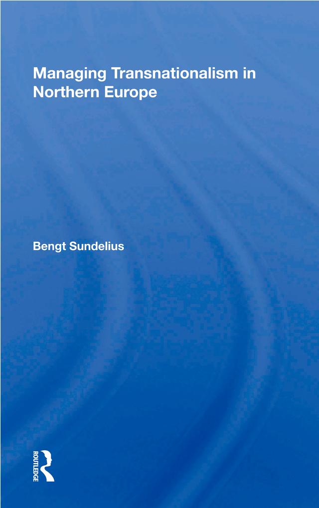 Managing Transnationalism In Northern Europe