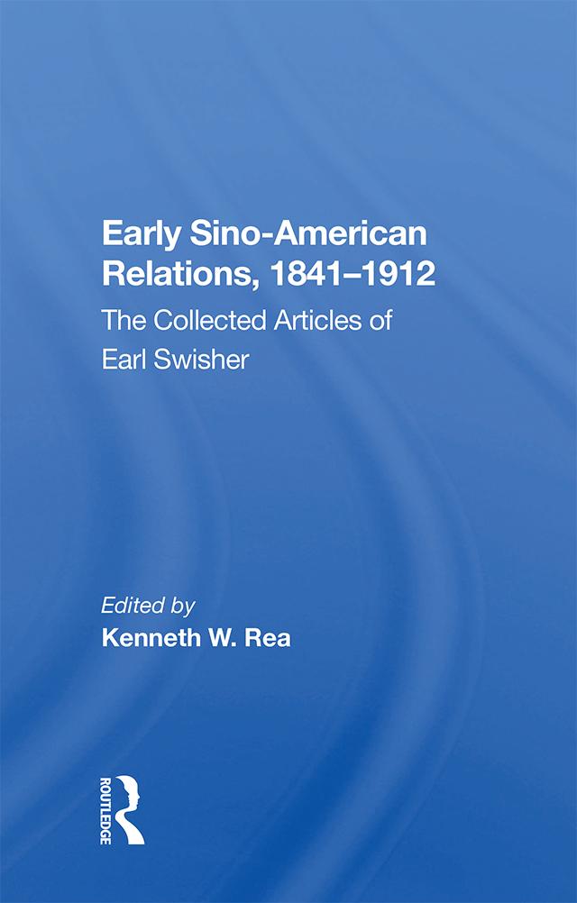 Early Sino-amer Relations by Kenneth W. Rea