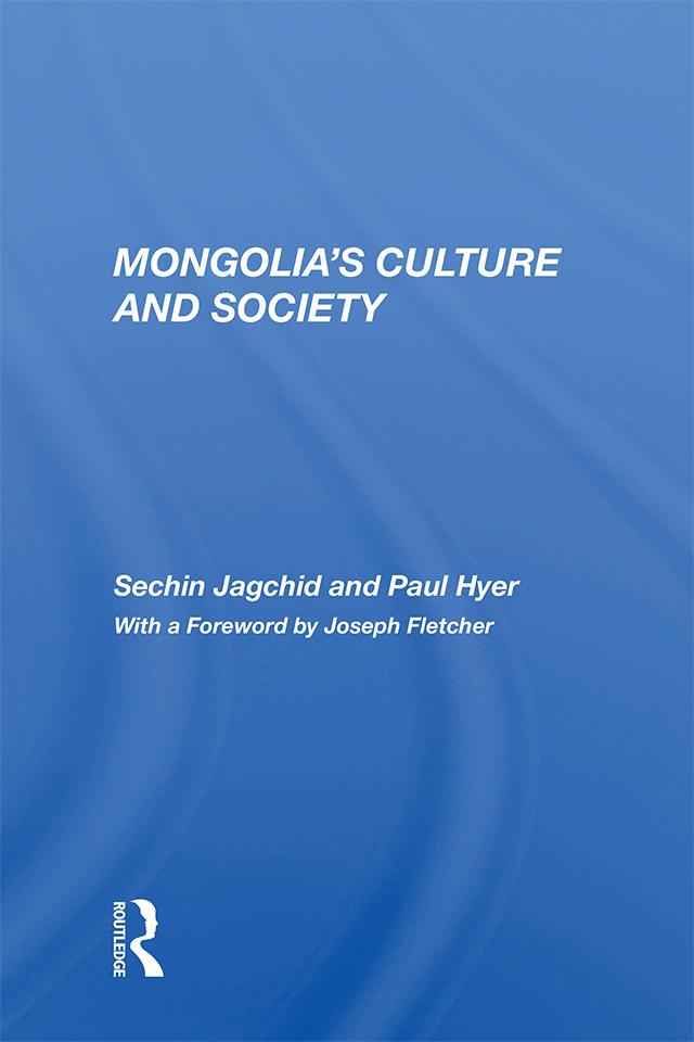 Mongolia’s Culture and Society by Sechin Jagchid