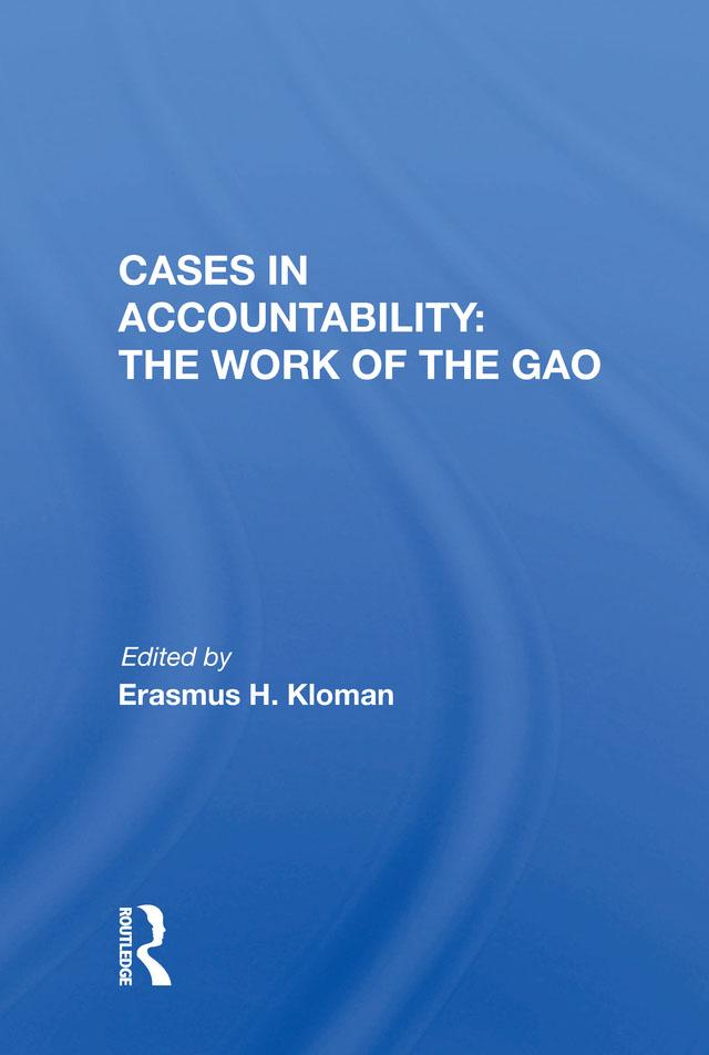 Cases In Accountability by Erasmus H. Kloman