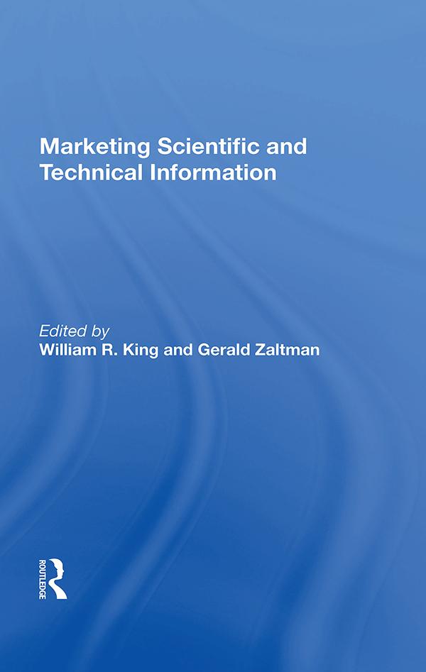 Marketing Scientific And Technical Information by William R. King