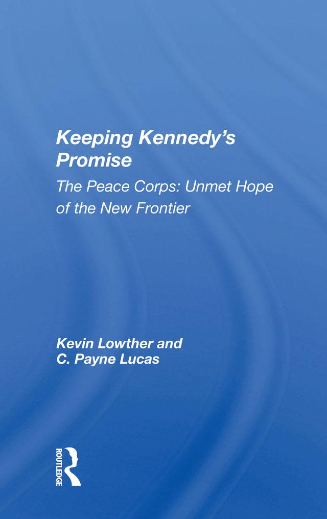 Keeping Kennedy's Promise by Kevin Lowther