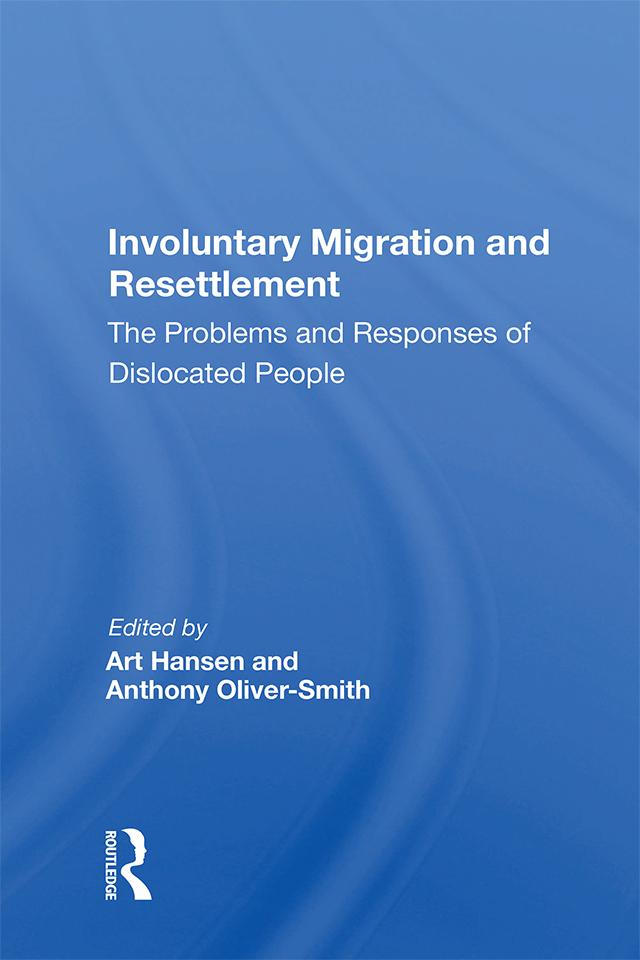 Involuntary Migration and Resettlement