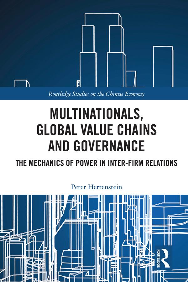 Multinationals, Global Value Chains and Governance by Peter Hertenstein
