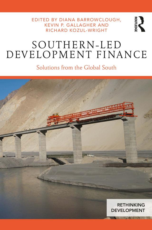Southern-Led Development Finance by Diana Barrowclough, Kevin P. Gallagher, Richard Kozul-Wright
