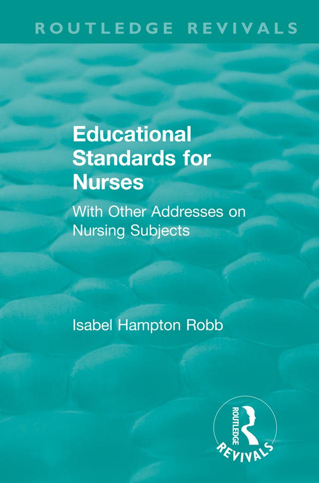 Educational Standards for Nurses by Isabel Hampton Robb