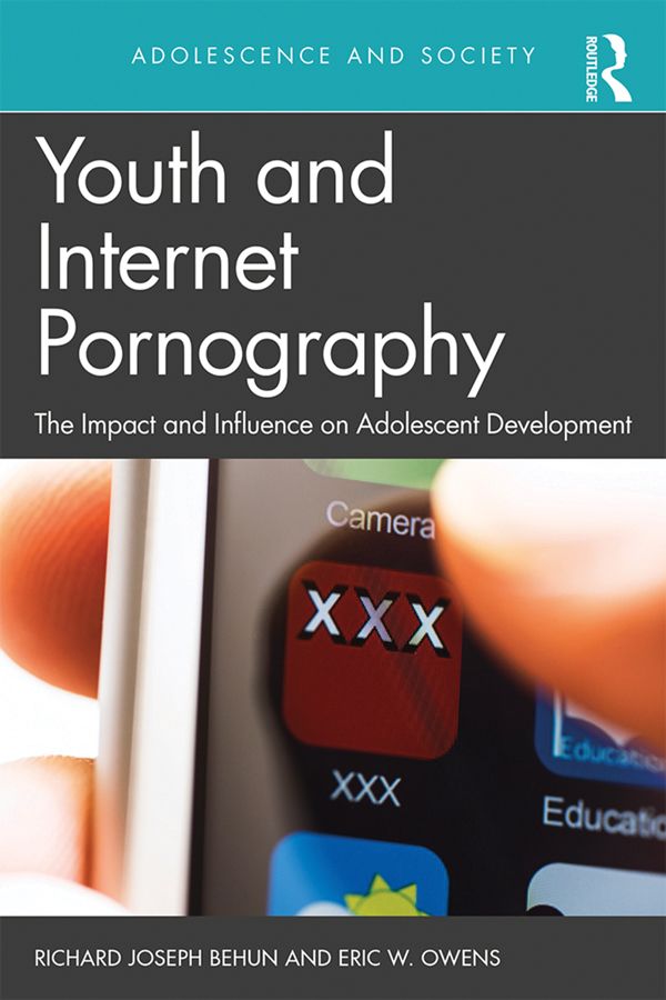 Youth and Internet Pornography by Eric W. Owens, Richard Behun
