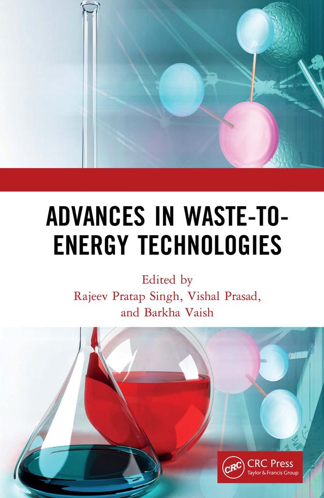 Advances in Waste-to-Energy Technologies by Barkha Vaish, Rajeev Singh, Vishal Prasad