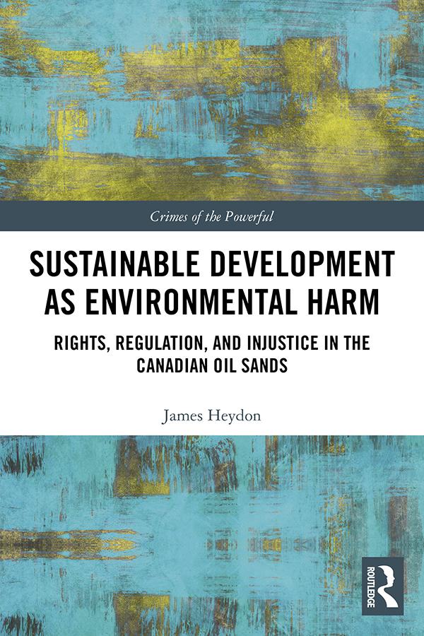 Sustainable Development as Environmental Harm by James Heydon