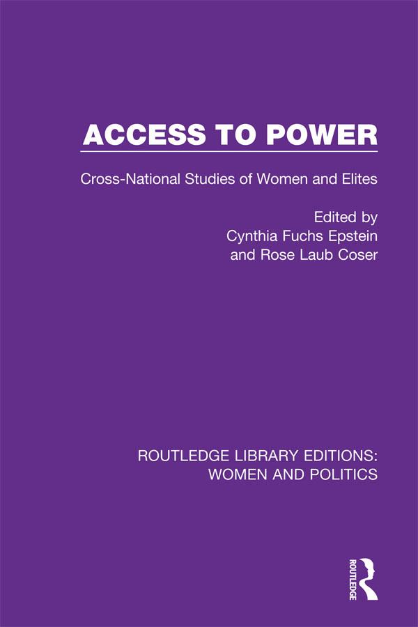 Access to Power by Cynthia Fuchs Epstein, Rose Laub Coser