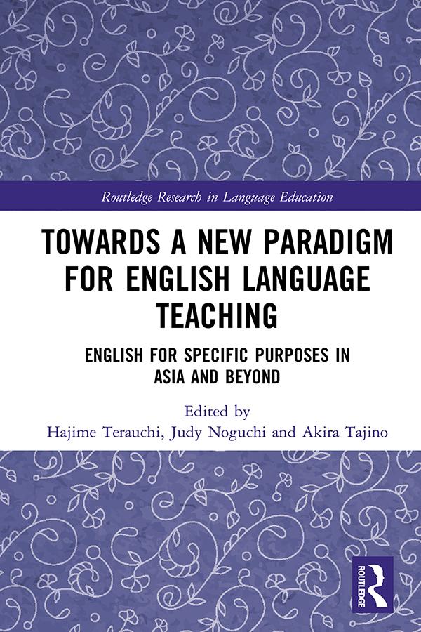 Towards a New Paradigm for English Language Teaching by Akira Tajino, Hajime Terauchi, Judy Noguchi