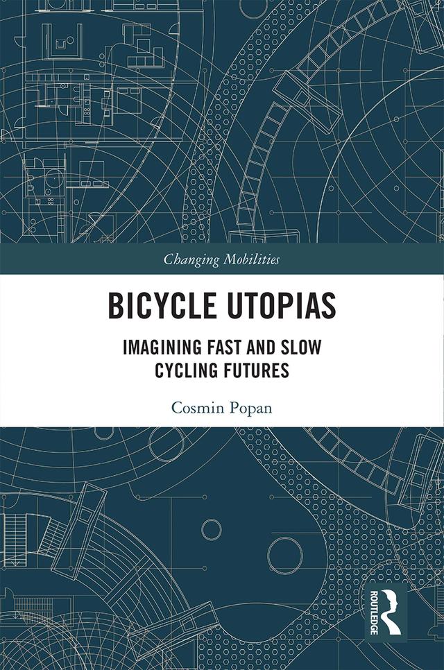 Bicycle Utopias by Cosmin Popan