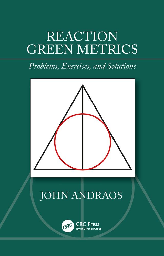 Reaction Green Metrics by John Andraos