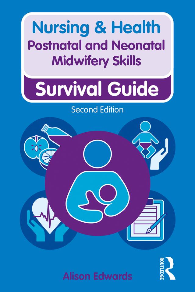 Postnatal and Neonatal Midwifery Skills by Alison Edwards