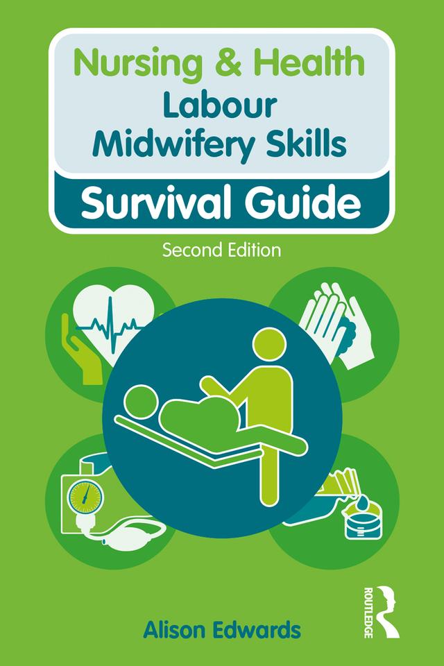 Labour Midwifery Skills by Alison Edwards