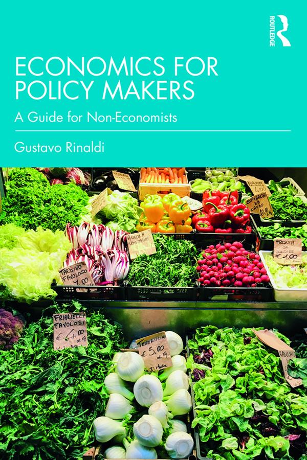 Economics for Policy Makers by Gustavo Rinaldi