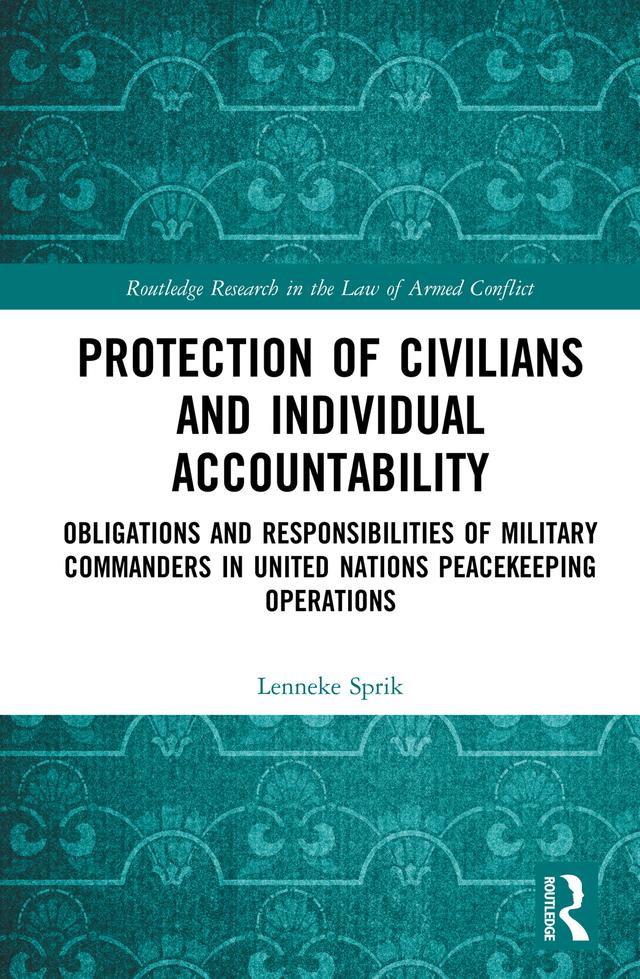 Protection of Civilians and Individual Accountability by Lenneke Sprik