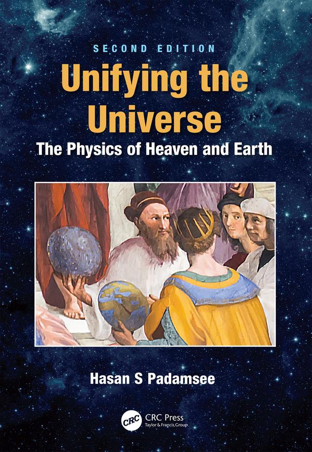 Unifying the Universe by Hasan S. Padamsee
