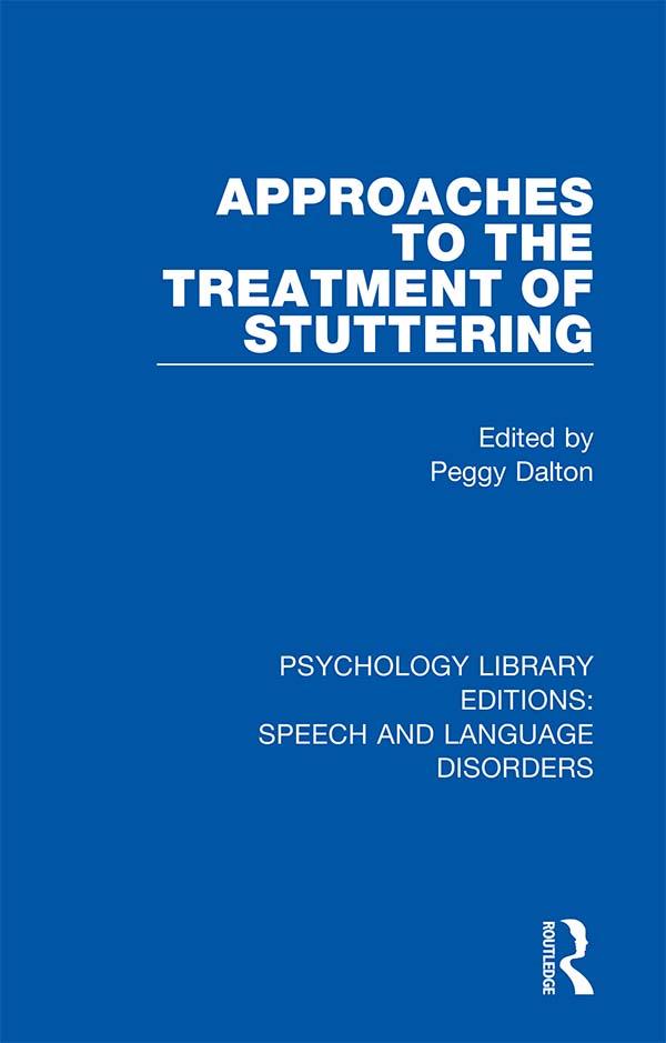 Approaches to the Treatment of Stuttering by Peggy Dalton