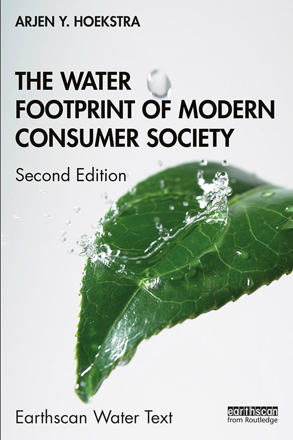 The Water Footprint of Modern Consumer Society by Arjen Y. Hoekstra