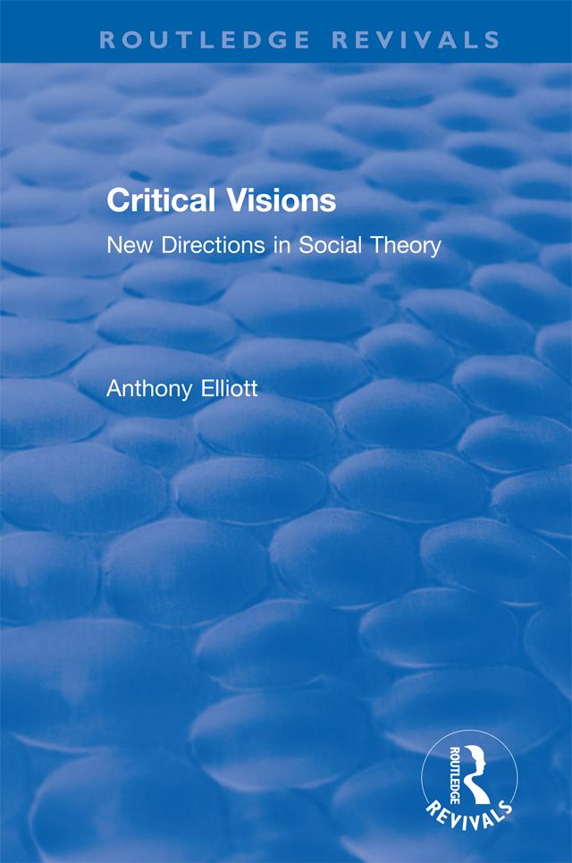 Critical Visions by Anthony Elliott