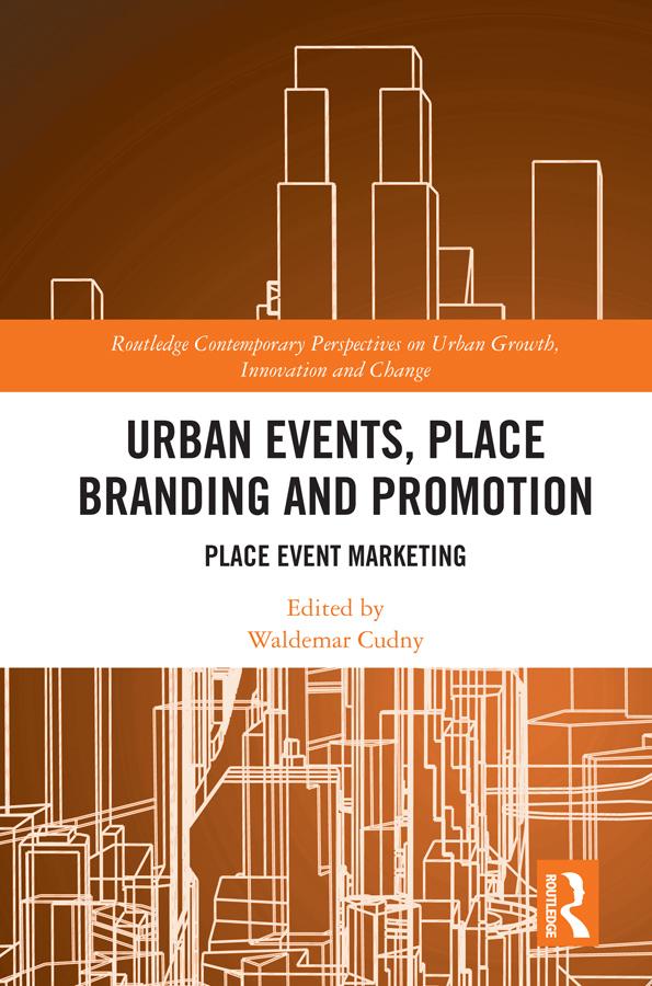 Urban Events, Place Branding and Promotion by Waldemar Cudny