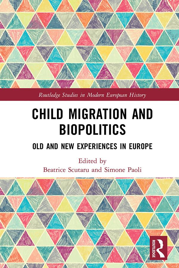 Child Migration and Biopolitics by Beatrice Scutaru, Simone Paoli