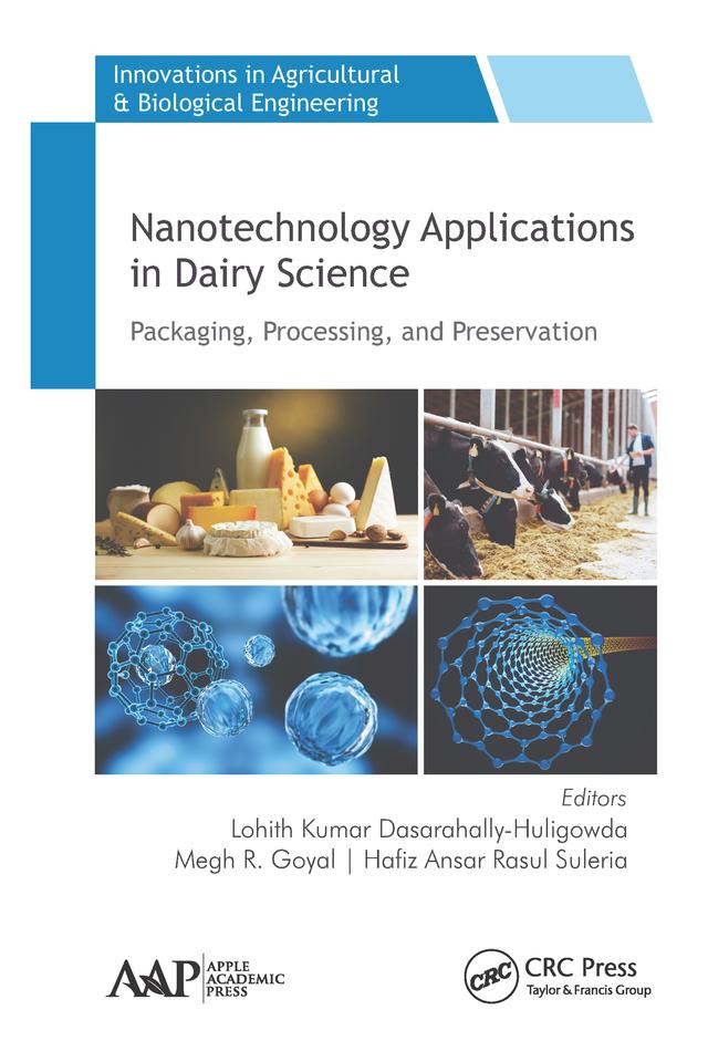 Nanotechnology Applications in Dairy Science by Hafiz Ansar Rasul Suleria, Lohith Kumar Dasarahally-Huligowda, Megh R. Goyal