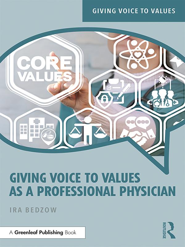 Giving Voice to Values as a Professional Physician by Ira Bedzow