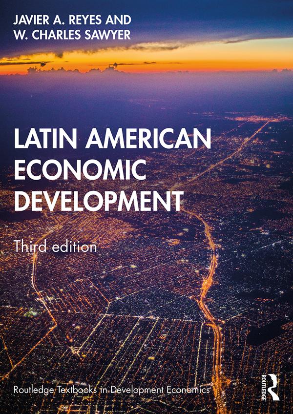 Latin American Economic Development by Javier A. Reyes, W. Charles Sawyer