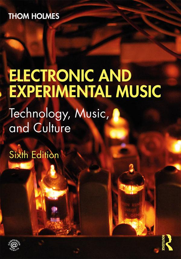 Electronic and Experimental Music by Thom Holmes
