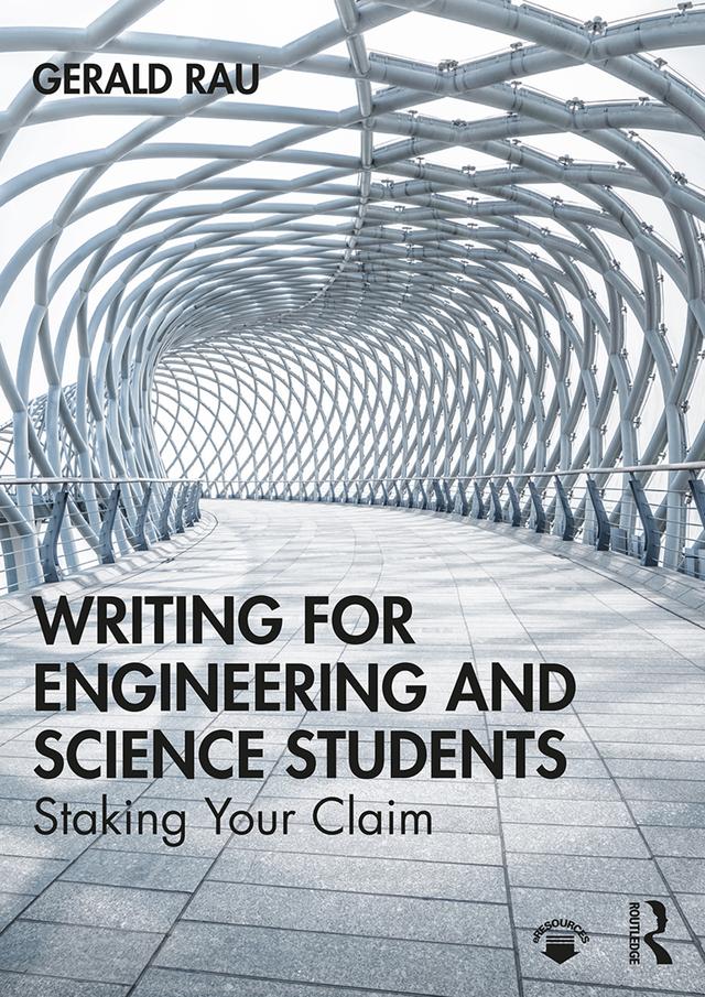 Writing for Engineering and Science Students by Gerald Rau