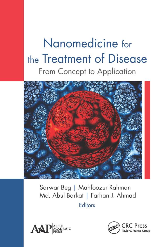 Nanomedicine for the Treatment of Disease by Farhan Jalees Ahmad, Mahfoozur Rahman, Md. Abul Barkat, Sarwar Beg