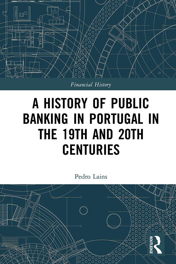 A History of Public Banking in Portugal in the 19th and 20th Centuries