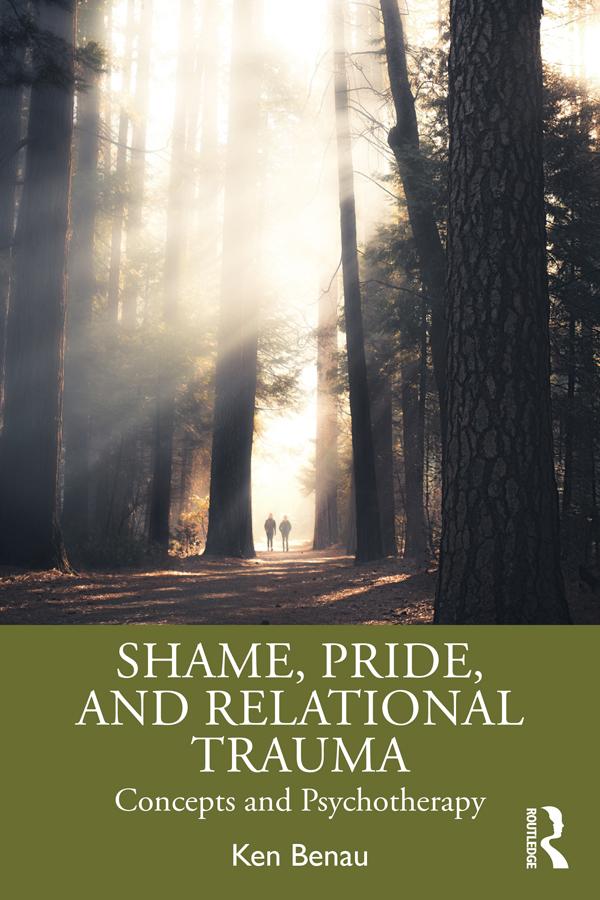 Shame, Pride, and Relational Trauma by Ken Benau