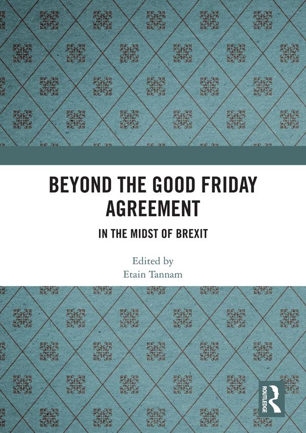 Beyond the Good Friday Agreement